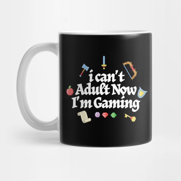 I Can't Adult Now I'm Gaming // retro rpg by sejiwasehati